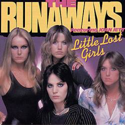 The Runaways : Little Lost Girls